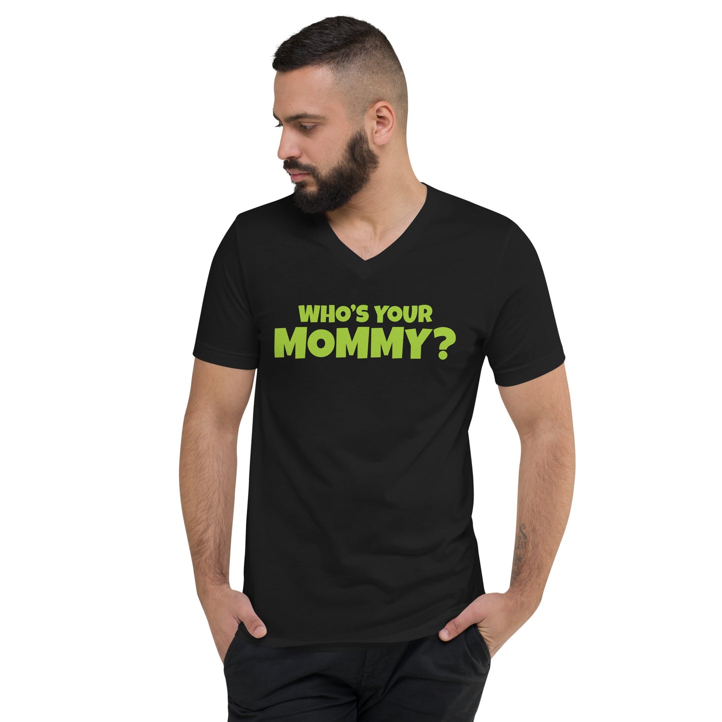 Who's Your Mommy - Black - Unisex V-Neck Tee